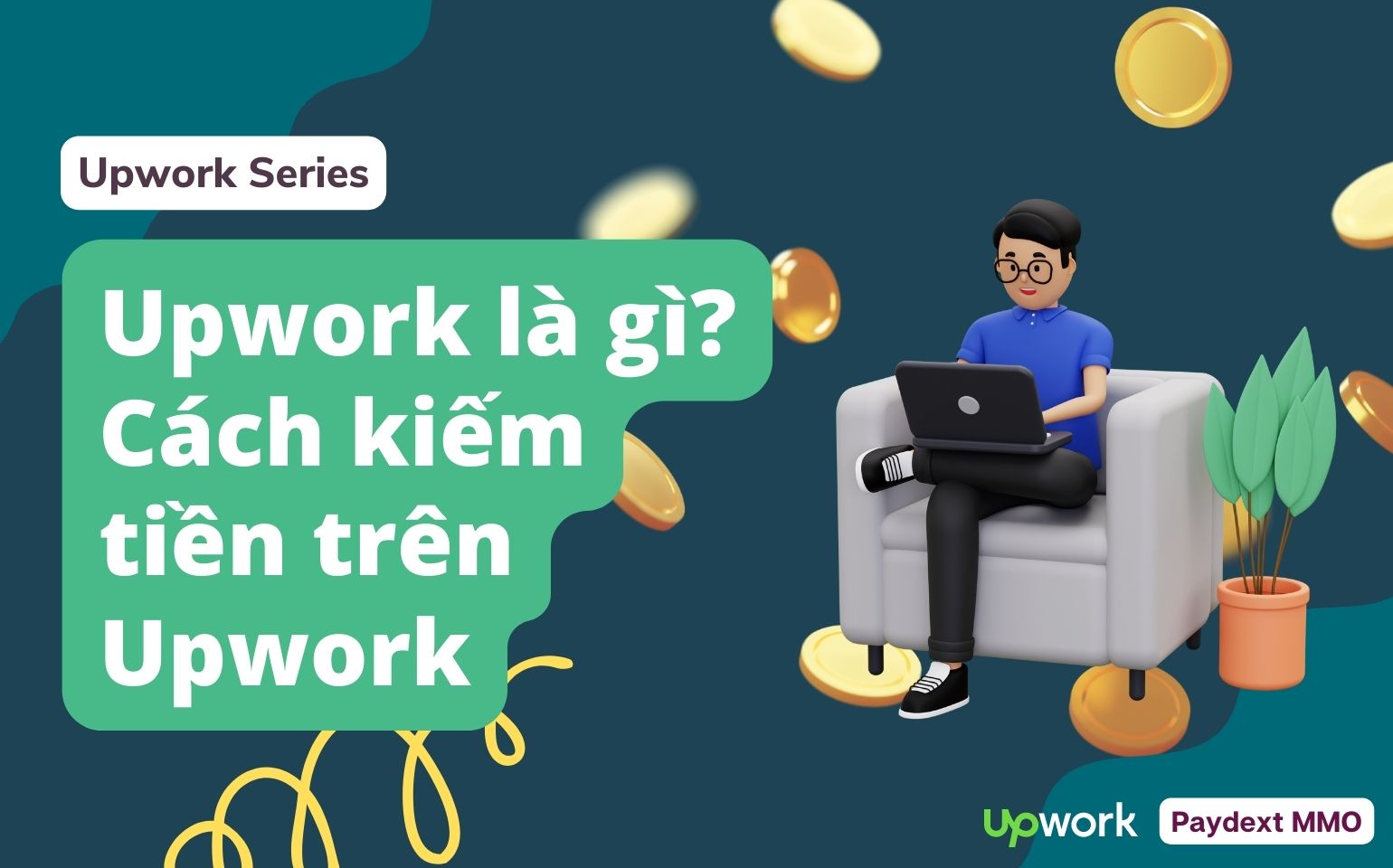 Upwork là gì? Cách kiếm tiền trên Upwork